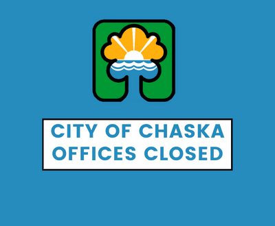 Chaska City Offices Closed